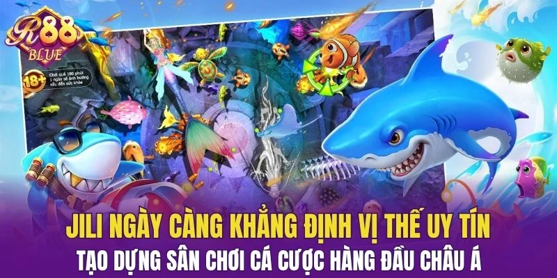 Bắn Cá Jili - Hành Trình Hạ Boss Cực Gắt, Nhận Lộc Lớn 4 Jili tạo dựng sân chơi cá cược hàng đầu châu Á